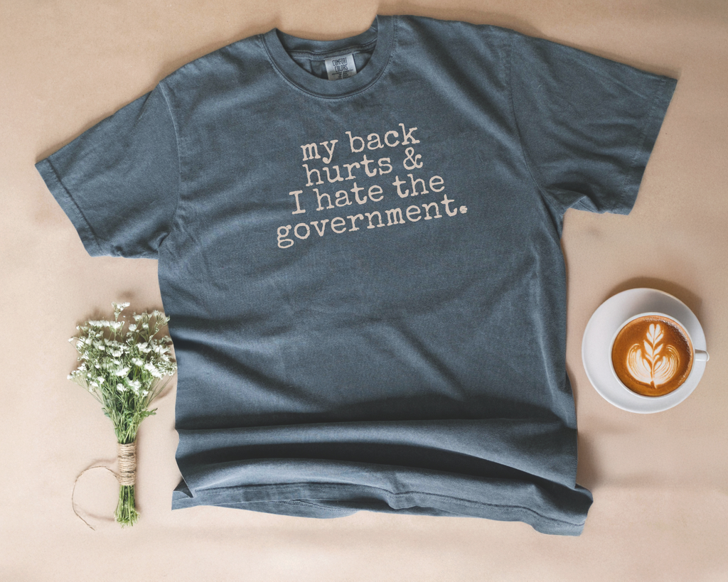 My Back Hurts T-shirt