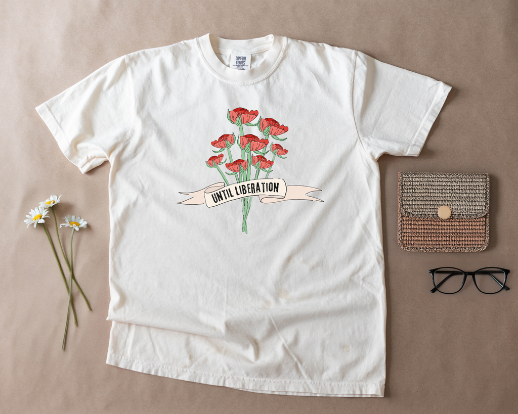Until Liberation Tee