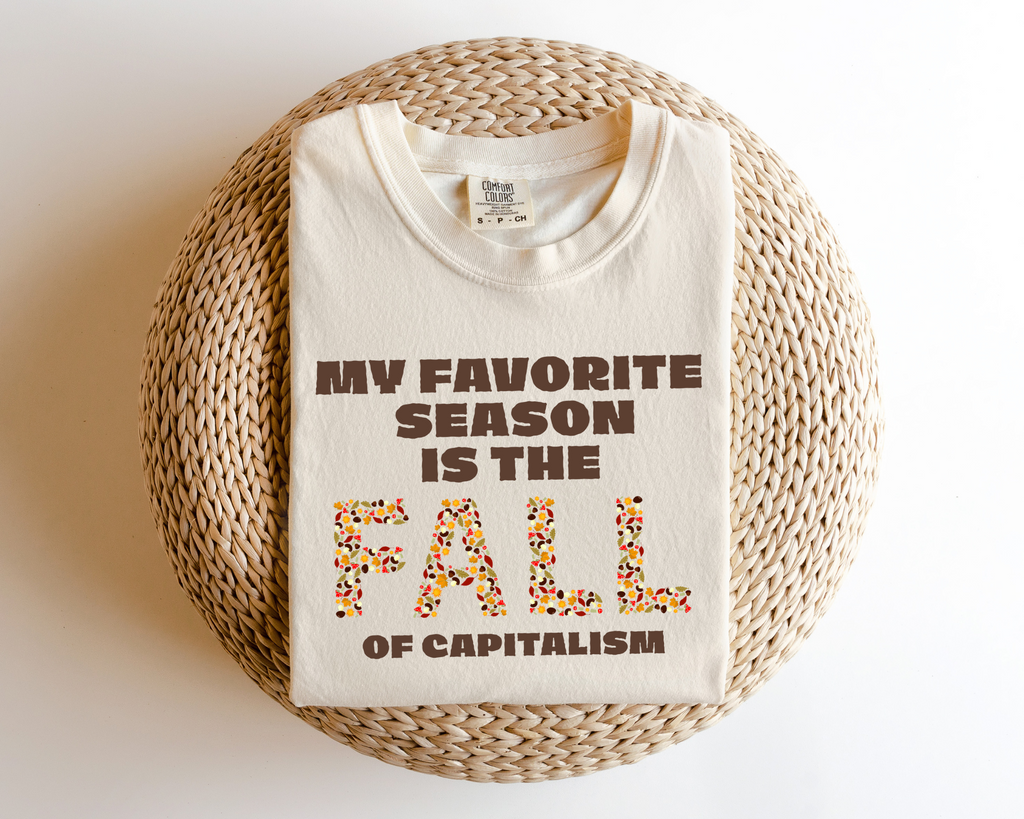 Trendy Leftist Fall T-shirt (4 choices)